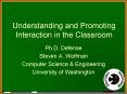 Understanding and Promoting Interaction in the Classroom PowerPoint PPT Presentation