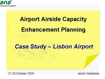 Airport Airside Capacity Enhancement Planning
