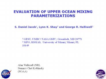 EVALUATION OF UPPER OCEAN MIXING PARAMETERIZATIONS