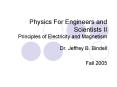Physics For Engineers and Scientists II Principles of Electricity and Magnetism PowerPoint PPT Presentation