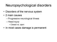 Neuropsychological disorders