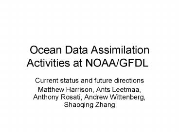 Ocean Data Assimilation Activities at NOAA/GFDL