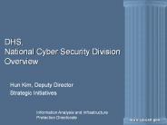 DHS, National Cyber Security Division Overview