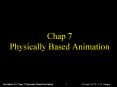 Chap 7 Physically Based Animation PowerPoint PPT Presentation