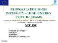 PROPOSALS FOR HIGH INTENSITY HIGH ENERGY PROTON BEAMS PowerPoint PPT Presentation