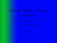 Subdivision Surfaces in Character Animation