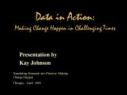 Data in Action: Making Change Happen in Challenging Times