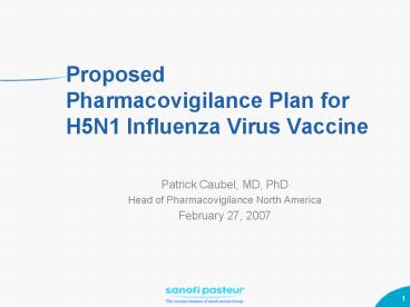 Proposed Pharmacovigilance Plan for H5N1 Influenza Virus Vaccine