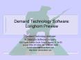 Demand Technology Software: Longhorn Preview PowerPoint PPT Presentation