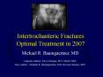 Intertrochanteric Fractures Optimal Treatment in 2007 PowerPoint PPT Presentation