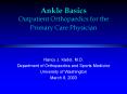 Ankle Basics Outpatient Orthopaedics for the Primary Care Physician PowerPoint PPT Presentation