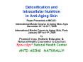 Detoxification%20and%20Intracellular%20Nutrition%20in%20Anti-Aging%20Skin PowerPoint PPT Presentation