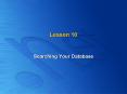 Searching Your Database PowerPoint PPT Presentation