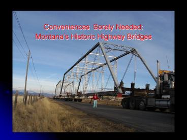 Conveniences Sorely Needed: Montana
