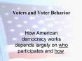 Voters and Voter Behavior PowerPoint PPT Presentation