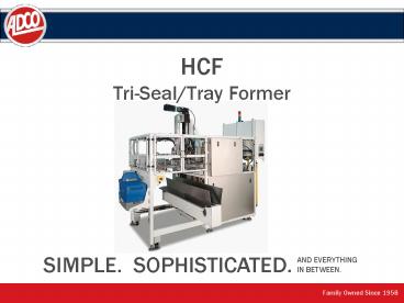 HCF TriSealTray Former