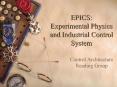 EPICS: Experimental Physics and Industrial Control System PowerPoint PPT Presentation