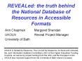 REVEALed: the truth behind the National Database of Resources in Accessible Formats PowerPoint PPT Presentation