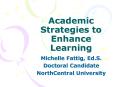 Academic Strategies to Enhance Learning PowerPoint PPT Presentation