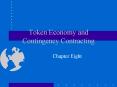 Token Economy and Contingency Contracting PowerPoint PPT Presentation