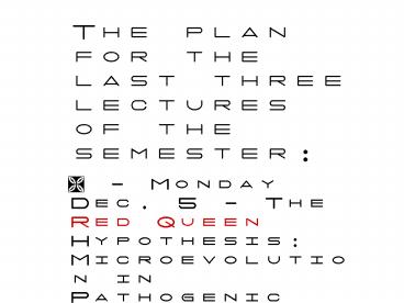 The plan for the last three lectures of the semester: