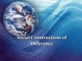 Social Constructions of Difference PowerPoint PPT Presentation