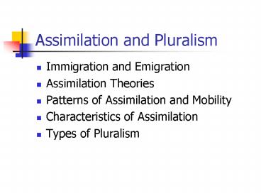 Assimilation and Pluralism