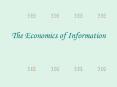The Economics of Information PowerPoint PPT Presentation