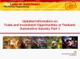 Updated%20Information%20on%20Trade%20and%20Investment%20Opportunities%20in%20Thailand:%20Automotive%20Industry%20Part%201 PowerPoint PPT Presentation
