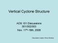 Vertical Cyclone Structure PowerPoint PPT Presentation