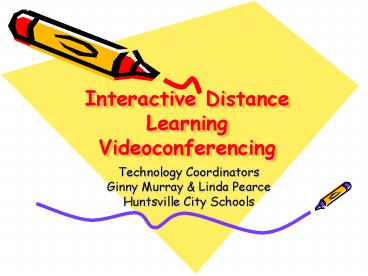 Interactive Distance Learning Videoconferencing