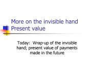 More on the invisible hand Present value
