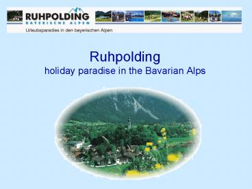 Ruhpolding holiday paradise in the Bavarian Alps