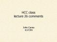 HCC class lecture 26 comments PowerPoint PPT Presentation
