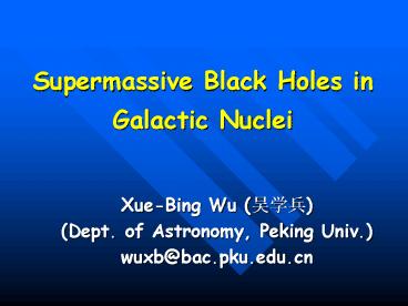 Supermassive Black Holes in Galactic Nuclei