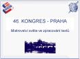 46' KONGRES PRAHA PowerPoint PPT Presentation