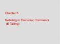 Chapter 3 Retailing in Electronic Commerce (E-Tailing) PowerPoint PPT Presentation