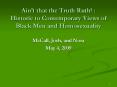 Aint that the Truth Ruth : Historic to Contemporary Views of Black Men and Homosexuality PowerPoint PPT Presentation