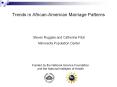 Trends%20in%20African-American%20Marriage%20Patterns PowerPoint PPT Presentation