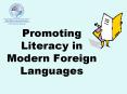 Promoting Literacy in Modern Foreign Languages PowerPoint PPT Presentation