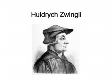 Huldrych Zwingli