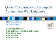 Query Processing over Incomplete Autonomous Web Databases