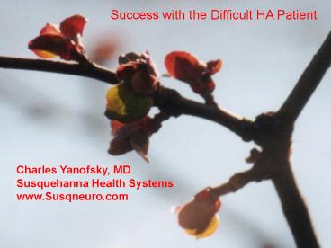 Successful Management of the Difficult Headache Patient