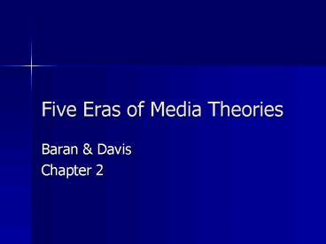 Five Eras of Media Theories