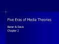 Five Eras of Media Theories PowerPoint PPT Presentation