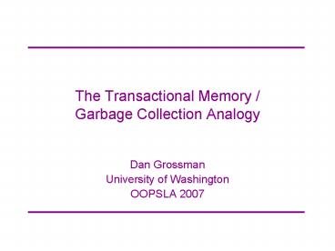 The Transactional Memory Garbage Collection Analogy