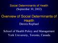 Social Determinants of Health (September 30, 2002) Overview of Social Determinants of Health PowerPoint PPT Presentation