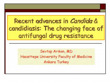 Recent advances in Candida