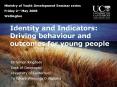 Identity and Indicators: Driving behaviour and outcomes for young people PowerPoint PPT Presentation