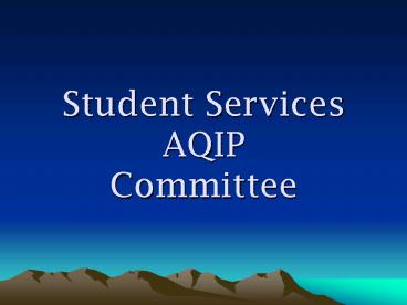 Student Services AQIP Committee